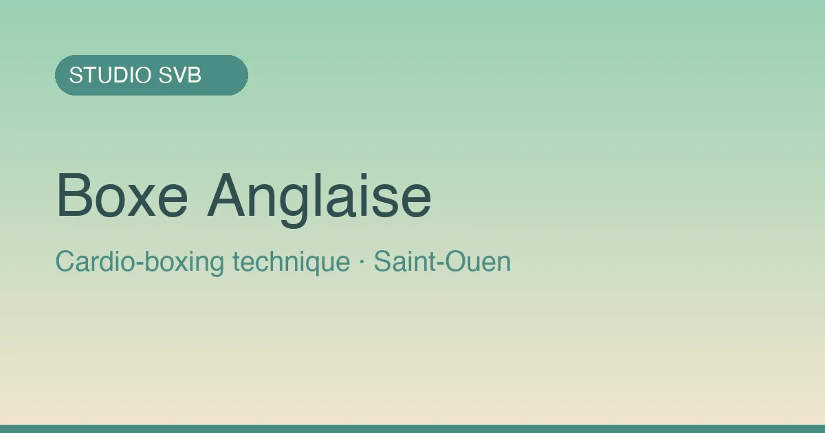 Studio SVB Boxe Anglaise — Saint-Ouen
